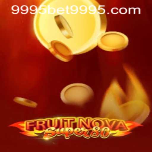 Exploring the Exciting World of FruitNovaSuper80 and 9995bet PH Login