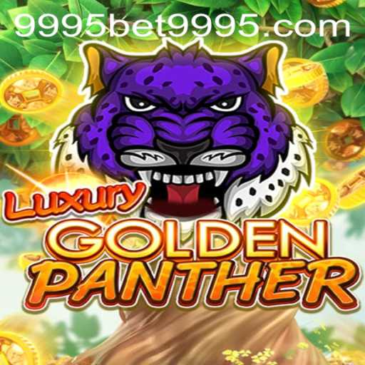 Exploring the Excitement of LUXURYGOLDENPANTHER and Navigating 9995bet PH Login