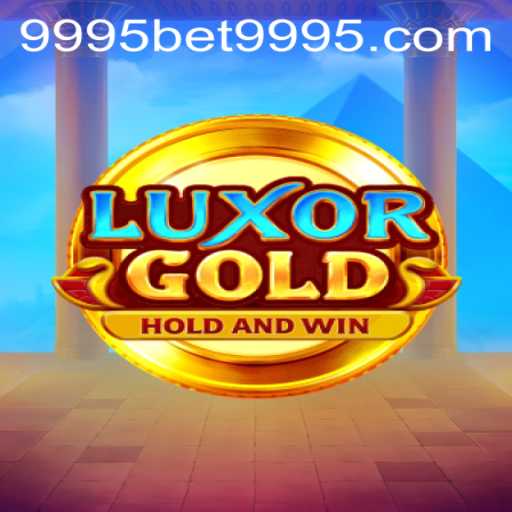 Explore the Fascinating World of LuxorGold and 9995bet PH Login