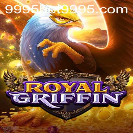 Exploring RoyalGriffin: A Dive into the Engaging World of 9995bet PH Login