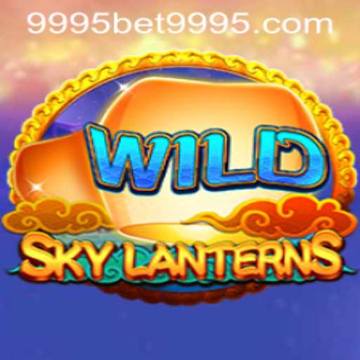 SkyLanterns and 9995bet PH Login: A Comprehensive Guide